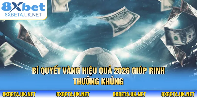 Kèo Bàn Thắng - Nghệ Thuật Đọc Vị Trận Đấu Đỉnh Cao 4 Bí quyết vàng hiệu quả 2026 giúp rinh thưởng khủng